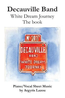 Decauville Band: White Dream Journey The book by Lazou, Argyris