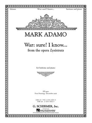 War: Sure. I Know... from the Opera Lysistrata: Baritone by Adamo, Mark