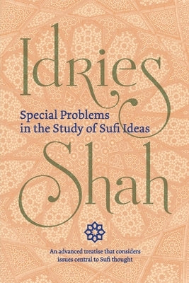 Special Problems in the Study of Sufi Ideas (Pocket Edition) by Shah, Idries