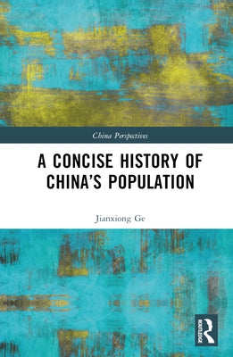 A Concise History of China's Population by Ge, Jianxiong