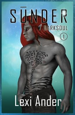 Sunder (Darksoul 1) by Ander, Lexi