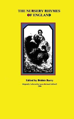 The Nursery Rhymes of England by Barry, Debbie