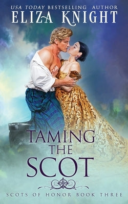 Taming the Scot by Knight, Eliza