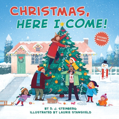 Christmas, Here I Come! by Steinberg, D. J.