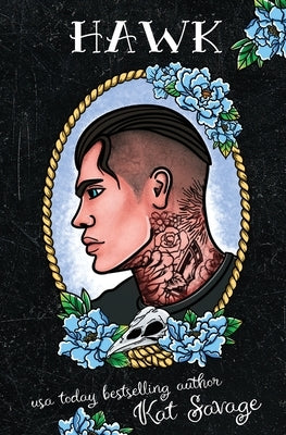 Hawk by Savage, Kat