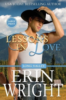 Lessons in Love: A Forbidden Lovers Western Romance (Large Print) by Wright, Erin