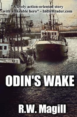 Odin's Wake by Magill, R. W.