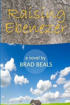 Raising Ebenezer by Beals, Brad