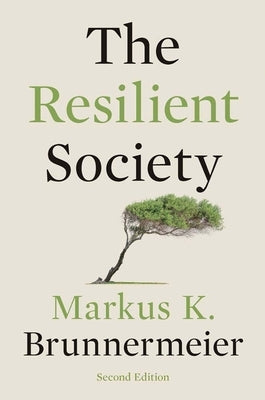 The Resilient Society by Brunnermeier, Markus K.