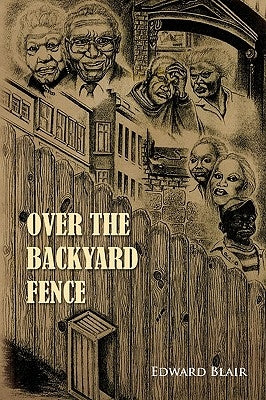 Over the Backyard Fence by Blair, Edward