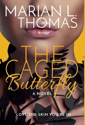 The Caged Butterfly by Thomas, Marian L.