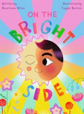 On the Bright Side by Difino, Anastasia
