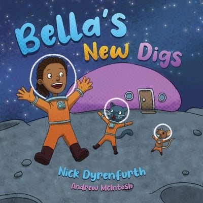 Bella's New Digs by Dyrenfurth, Nick