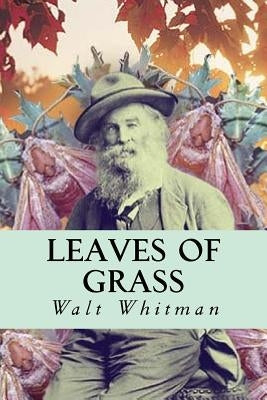 Leaves of Grass by Whitman, Walt