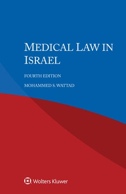 Medical Law in Israel by Wattad, Mohammed S.
