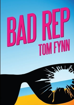 Bad Rep by Fynn, Tom