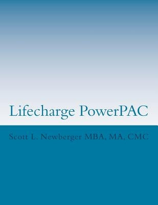 Lifecharge PowerPac: Principles, Applications and Charts by Newberger Mba, Scott L.