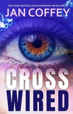 Cross Wired by Coffey, Jan