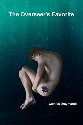 The Overseer's Favorite by Draymarch, Camilla