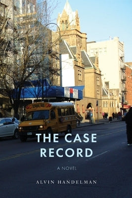 The Case Record by Handelman, Alvin