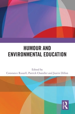 Humour and Environmental Education by Russell, Constance