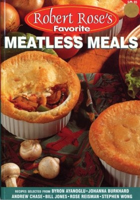 Meatless Meals by Robert Rose Inc