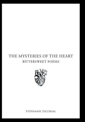 The Mysteries of the Heart by Escorial, Stéphanie