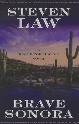 Brave Sonora by Law, Steven