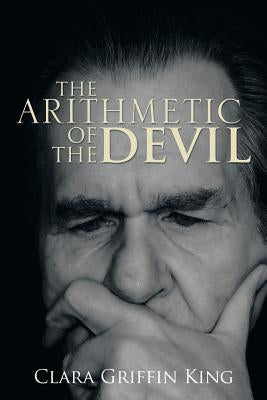 The Arithmetic of the Devil by King, Clara Griffin