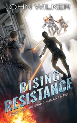 Rising Resistance by Wilker, John