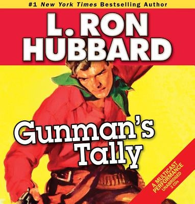 Gunman's Tally by Hubbard, L. Ron