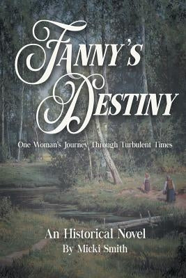 Fanny's Destiny by Smith, Micki