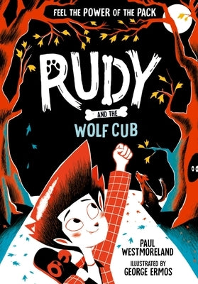 Rudy and the Wolf Cub: Volume 1 by Ermos, George