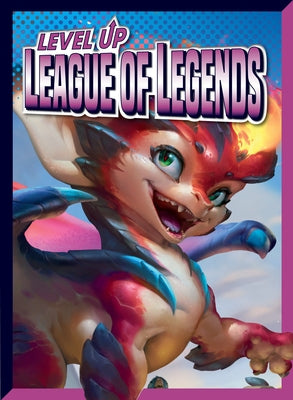 Level Up League of Legends by Dittmer, Lori