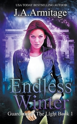 Endless Winter by J. a. Armitage