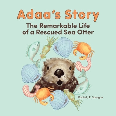 Adaa's Story by Sprague, Rachel J. E.