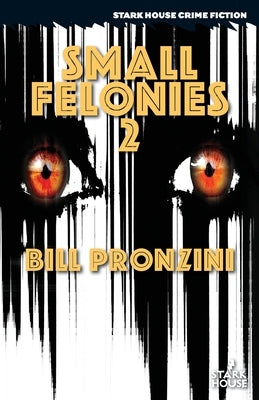 Small Felonies 2 by Pronzini, Bill