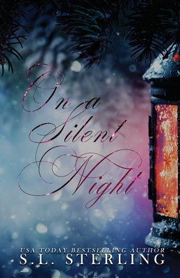 On A Silent Night - Alternate Special Edition Cover by Sterling, S. L.