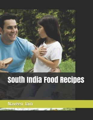 South India Food Recipes by Jain, Naveen