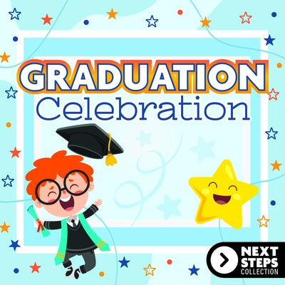 Graduation Celebration: Graduation Celebration by Greenwood, Steve