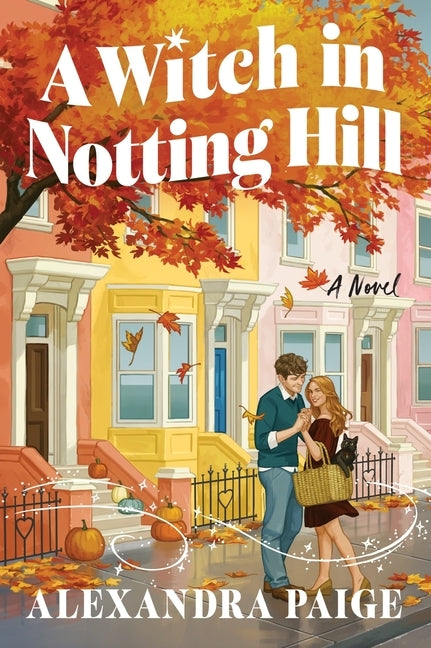 A Witch in Notting Hill by Paige, Alexandra