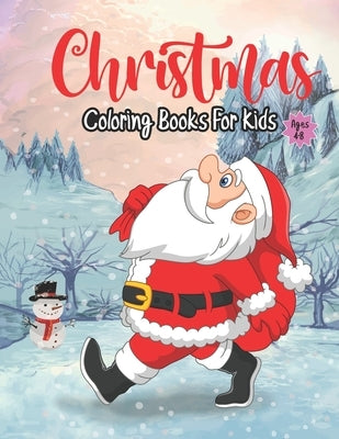 Christmas Coloring Books for kids ages 4-8: Merry Christmas Holiday Coloring Sketch Learning Book Awesome Color Book for Girls Awesome Coloring Book w by Publication, Preshallanit
