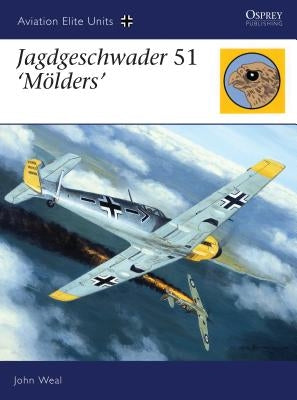 Jagdgeschwader 51 'Mölders' by Weal, John