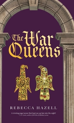 The War Queens by Hazell, Rebecca