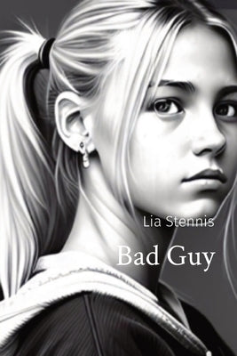 Bad Guy by Stennis, Lia