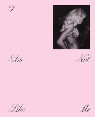 I Am Not Like Me. Versions of Becoming: Lina Czerny by Czerny, Lina