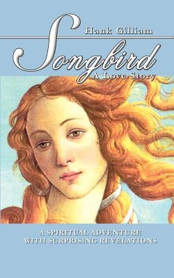 Songbird by Gilliam, Hank