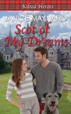 Scot of My Dreams by Maynard, Janice