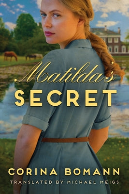 Matilda's Secret by Bomann, Corina