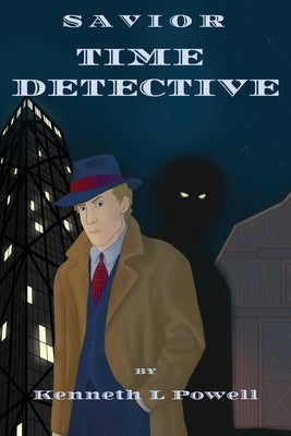 Time Detective by Powell, Kenneth L.